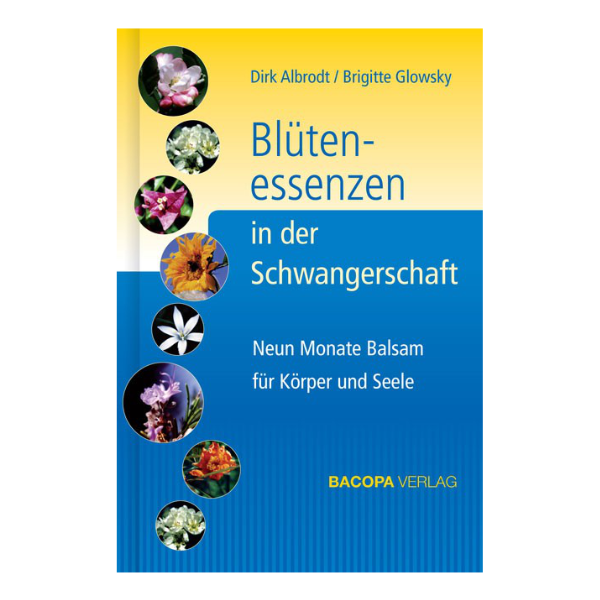 Cover "Blütenessenzen in der Schwangerschaft - Neun Monate Balsam für Körper und Seele" auf dem verschiedene Blüten abgebildet sind.