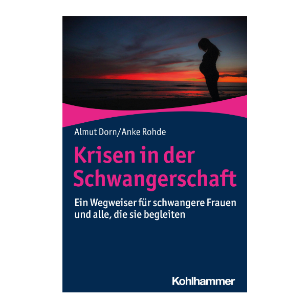 Schlichtes Cover "Krisen in der Schwangerschaft - Ein Wegweiser für schwangere Frauen und alle, die sie begleiten" von dem Kohlhammer Verlag.