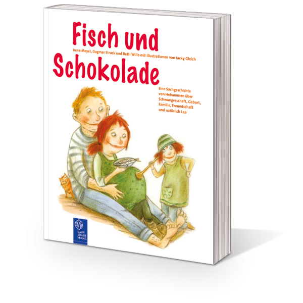 Stehendes Buch mit der Aufschrift "Fisch und Schokolade". Abgebildet ist eine Zeichnung einer schwangeren Frau, die im Schoß von ihrem Mann sitzt. Ein Kind hört ihren Bauch mit einem Pinard-Rohr ab.