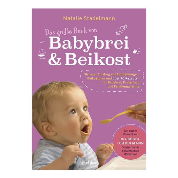 Das große Buch von Babybrei & Beikost