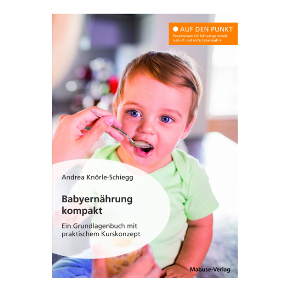 Coverbild "Babyernährung kompakt" mit einem Kleinkind, das gefüttert wird.