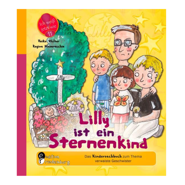 Kindgerechtes Coverbild "Lilly ist ein Sternenkind" mit einer Familie, die vor einem Grab steht.
