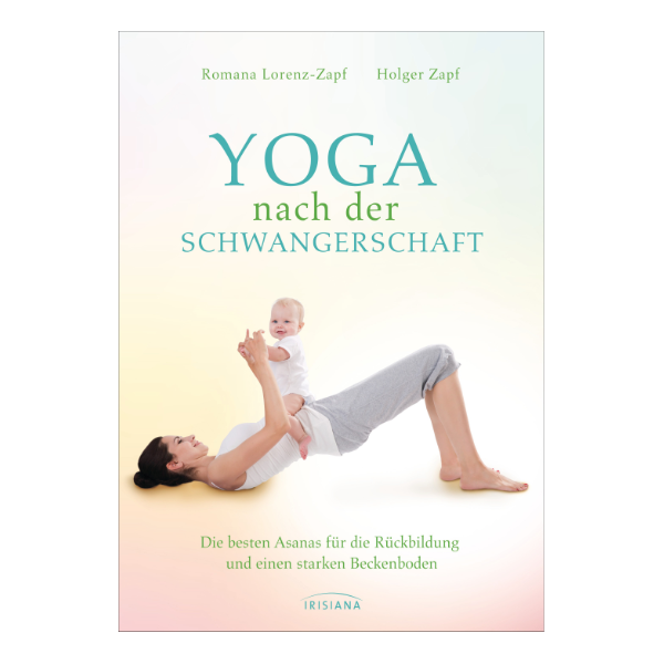Cover "Yoga nach der Schwangerschaft" mit einer Frau, die eine Übung mit ihrem Baby macht.