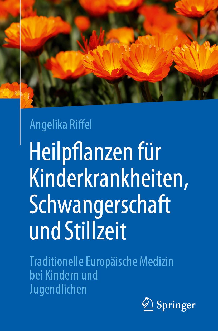 Heilpflanzen für Kinderkrankheiten, Schwangerschaft und Stillzeit