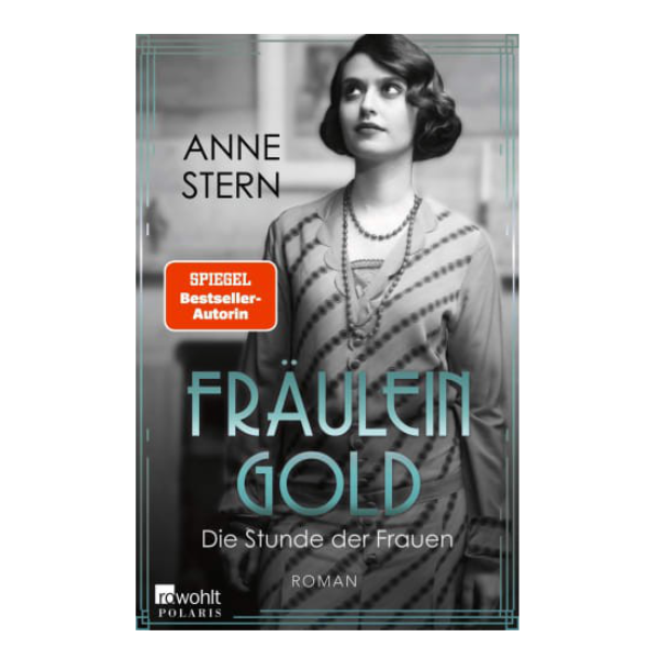 Fräulein Gold: Die Stunde der Frauen