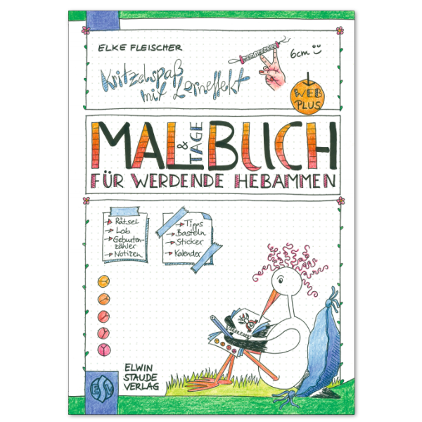 Buntes Buchcover mit dem Titel "Mal- & Tagebuch für werdende Hebammen". Eine Illustration zeigt einen Storch mit Buch und Malstift. Das Cover verspricht Witzspaß mit Lerneffekt, Rätsel und Tipps.