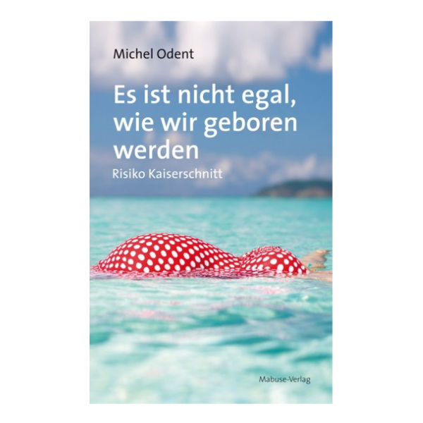 Cover "Es ist nicht egal, wie wir geboren werden" mit einem schwangeren Bauch, der aus dem Wasser ragt.