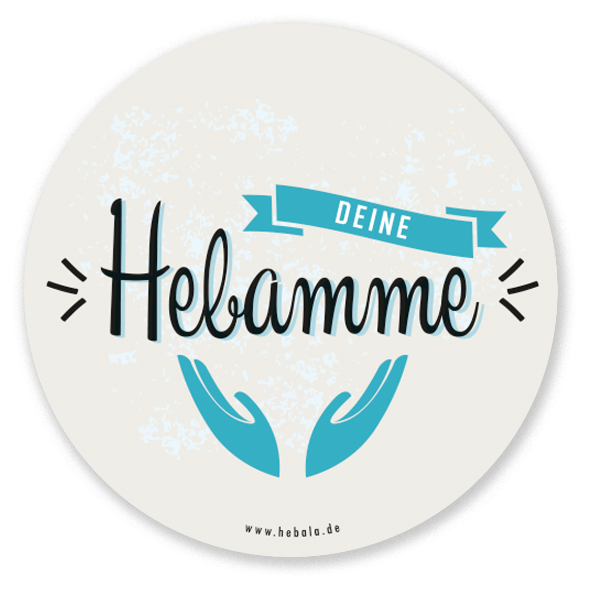 Schlichter Hebammenaufkleber mit zwei haltenden Händen und der Aufschrift "Deine Hebamme"