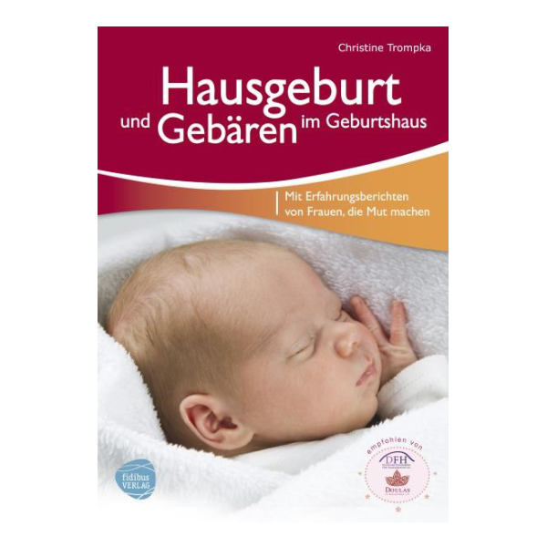 Hausgeburt und Gebären im Geburtshaus