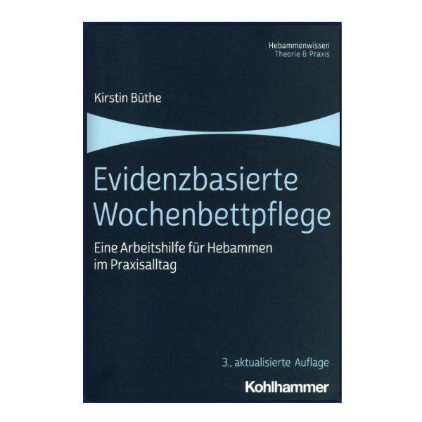 Schlichtes Cover "Evidenzbasierte Wochenbettpflege - Eine Arbeitshilfe für Hebammen im Praxisalltag".