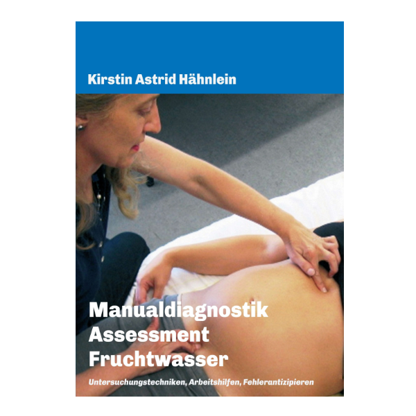 Cover "Manualdiagnostik Assessment Fruchtwasser" mit einem Bild von einem schwangeren Bauch, der abgetastet wird.