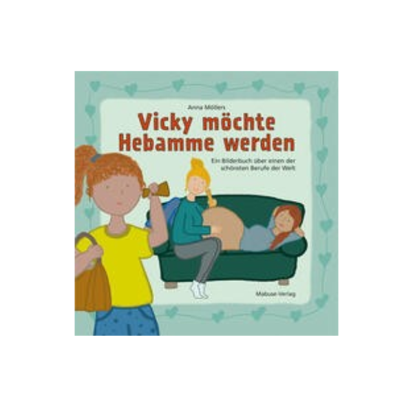 Vicky möchte Hebamme werden