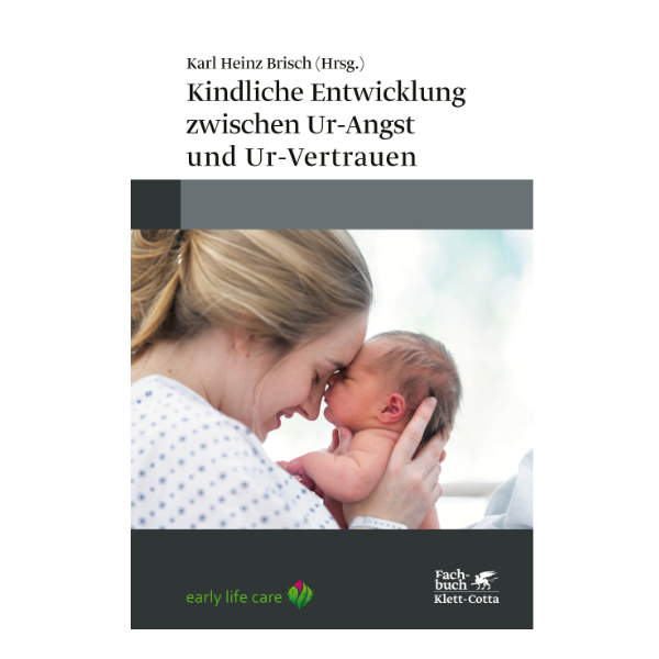 Cover "Kindliche Entwicklung zwischen Ur-Angst und Ur-Vertrauen" mit einer Mutter, die ihren Säugling Stirn an Stirn hält.