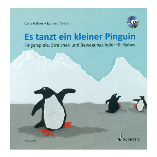 Cover "Es tanzt ein kleiner Pinguin" mit Fingerspielen, Streichel- und Bewegungsliedern für Babys. Auf dem Cover sind Pinguine und Eisberge gezeichnet.