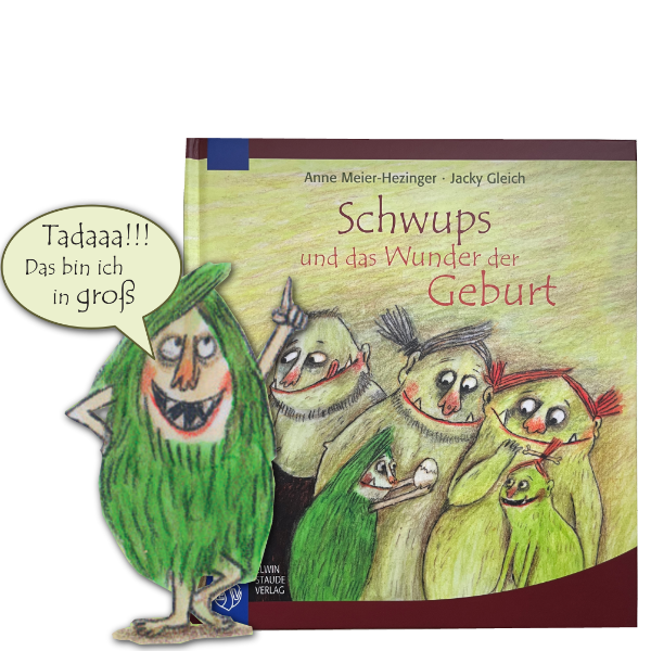 Cover "Schwups und das Wunder der Geburt". Daneben steht eine Monsterfigur, die darauf hinweist, dass es das Buch nun auch in groß gibt. 