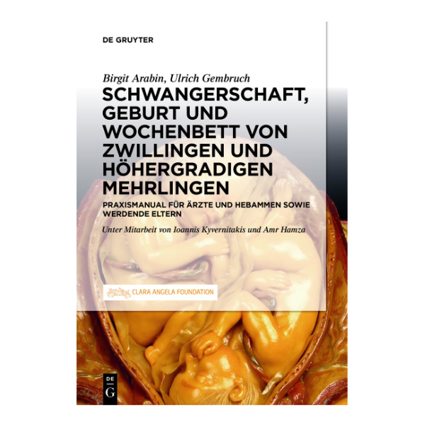 Cover "Schwangerschaft, Geburt und Wochenbett von Zwillingen und Höhergradigen Mehrlingen" mit einem Bild von Zwillingen im Mutterleib.