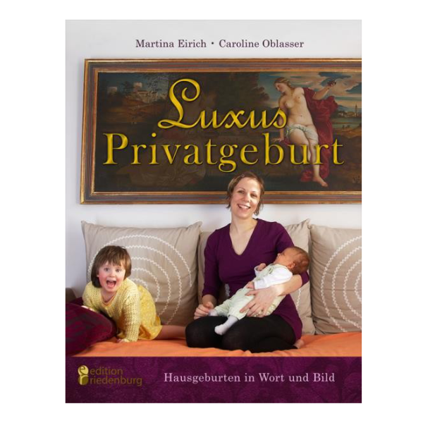 Cover "Luxus Privatgeburt" mit einer Mutter und ihren zwei Kindern. 