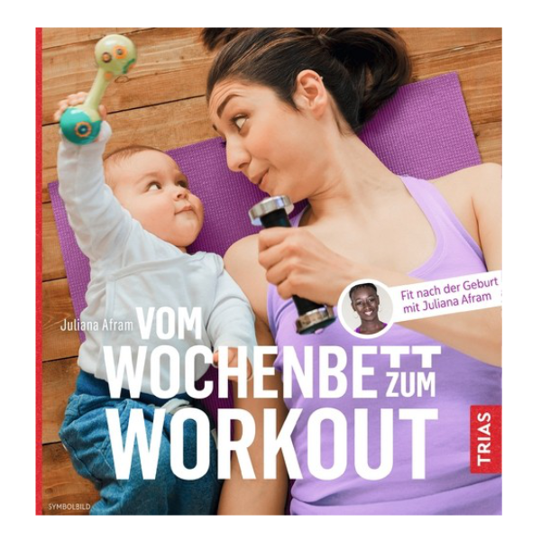 Fröhliches Cover "Vom Wochenbett zum Wortkout" mit einer Mutter die zusammen mit ihrem Kind trainiert. 