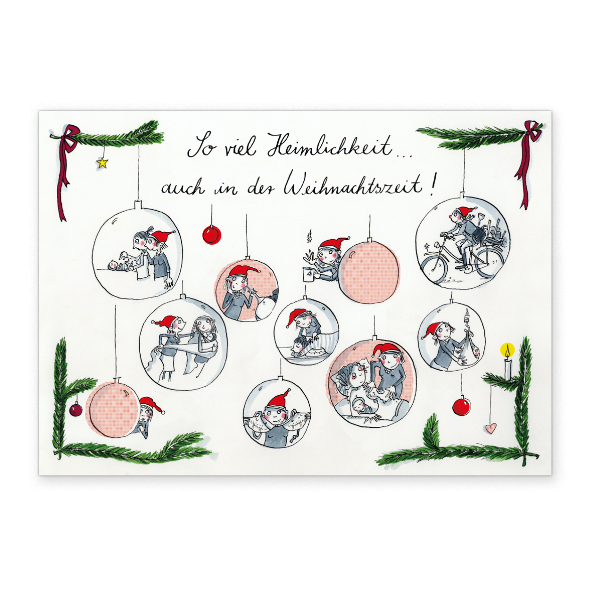 Weihnachtskarte mit der Aufschrift "So viel Heimlichkeit....Auch in der Weihnachtszeit!" Auf der Karte sind Weihnachtskugeln mit unterschiedlichen Bildern von Wichteln abgebildet.