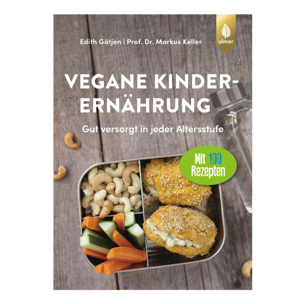 Cover "Vegane Kinderernährung. Gut versorgt in jeder Altersstufe" mit einem Bild einer Brotdose und einem Verweis auf 100 Rezepte.