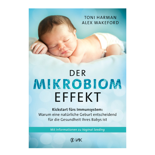 Cover "Der Mikrobiom Effekt" mit der Aufschrift "Warum eine natürliche Geburt entscheidend für die Gesundheit Ihres Babys ist." Auf dem Cover ist ein schlafendes Baby abgebildet.